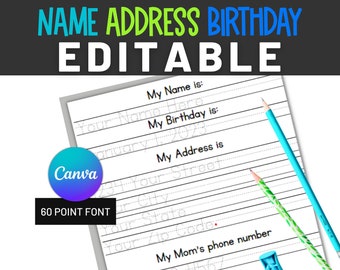 May include: A printable worksheet with the words "NAME ADDRESS BIRTHDAY EDITABLE" at the top. The worksheet has lines for writing personal information, including name, birthday, address, and phone number. The worksheet is designed for children to practice writing their information.