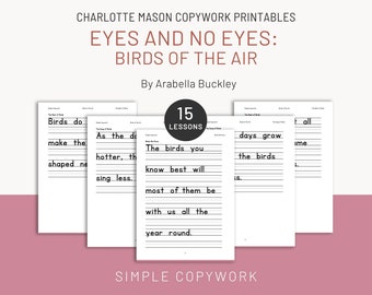 Eyes and No Eyes:  Birds of Air Handwriting and Copywork for Charlotte Mason Homeschoolers in 1st 2nd 3rd Grade, Morning Time Worksheets