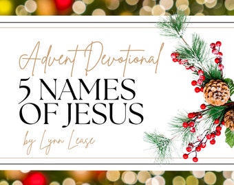 5 Names of Jesus: Advent Devotional