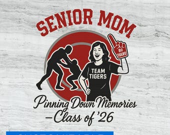 Senior Wrestling Mom PNG – Class of 2026 “Pinning Down Memories” Digital Download