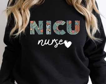 Floral NICU Nurse Sweatshirt, Wildflower Appreciation Gift Tee, Neonatal Grad Team Present