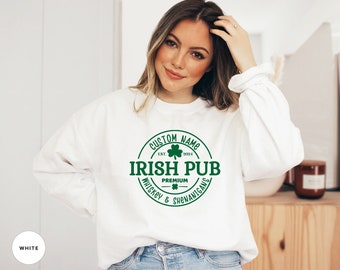 Personalized Irish Pub Sweatshirt, Custom Name Irish Pub Gift Tshirt, St. Patricks Day T Shirt, Vintage Irish Pub sweater, Gift For Him, Bag