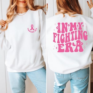 In My Fighting Era Sweatshirt, Breast Cancer Support Gift Hoodie, Cancer Fighter Warrior Gifts Sweatshirts, Breast Cancer Awareness Sweater