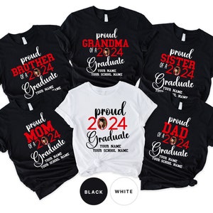 May include: Six black and white t-shirts with the text "Proud of a 2024 Graduate" and a photo placeholder. The text is in red and white. The shirts have different titles: Brother, Grandma, Sister, Mom, Dad.