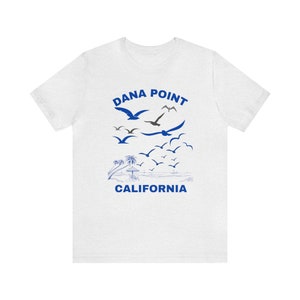 Dana Point California Unisex Jersey Short Sleeve Tee Vintage Shirt