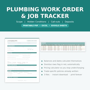 May include: A Plumbing Work Order & Job Tracker template featuring a printable form and a digital spreadsheet. The document includes sections for customer information, order details, property conditions, and internal notes in teal and white.