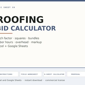 May include: A digital roofing bid calculator template for Excel and Google Sheets by Spec Sheet Co. The document includes sections for pitch factor, squares, bundles, labor hours, overhead, and markup, with tabs for instructions, field worksheet, 9-sheet calculator, and proposal.