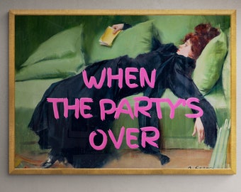 when the party's over , Altered Art Portrait,Pink Graffiti Poster,vintage printable wall art