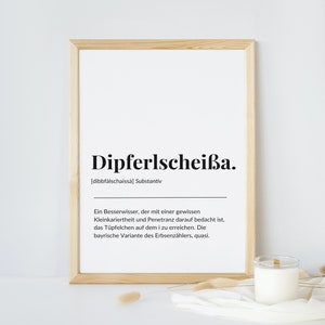 Bavarian Dictionary Poster “Dipferlscheißa” | funny gift | Wall decoration | saying | Poster typography | Bavaria - Digital Download