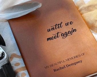 Until We Meet Again Grief Journal, Personalized Memorial Journal, Custom Sympathy Gift for Loss Memory Journal, Bereavement Gift