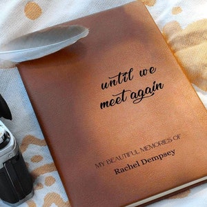 Until We Meet Again Grief Journal, Personalized Memorial Journal, Custom Sympathy Gift for Loss Memory Journal, Bereavement Gift