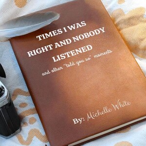Custom Times I Was Right Journal, Personalized Notebook Funny Gag Gift for Coworker Appreciation Gift, Gift for Boss, Funny Coworker Gift