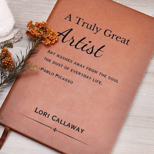 Personalized Artist Journal - A Truly Great Artist, Inspirational Gift for Artist, Artist Gift, Gift for Painter, Unique and Creative Gift