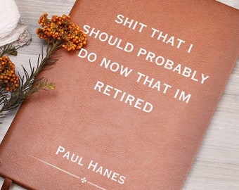 Funny Retirement Gift, Retiree Gift, Retirement Gifts for Women, Retirement Gifts for Men, Retirement Journal, Funny Notebook Corporate Gift