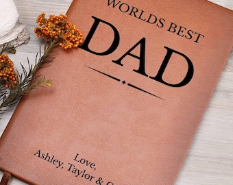 Worlds Best Dad Ever Notizbuch - Vatertagsgeschenke für Papa, Papa Journal, Geschenk von Kindern, Geschenke für Männer, personalisiertes Vatertagsgeschenk