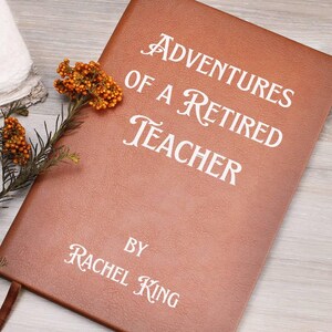 Teacher Retirement Notebook, Teacher Appreciation Gifts, End of Year Retiring Teacher Thank You Gift, Personalized Teacher Keepsake Journal