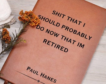 Funny Retirement Gift, Retiree Gift, Retirement Gifts for Women, Retirement Gifts for Men, Retirement Journal, Funny Notebook, Boss Gift