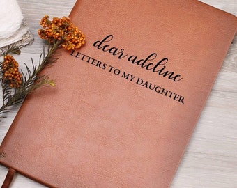 Livre lettres à ma fille, chère fille, journal personnalisé, cadeau de journal personnalisé, souvenir, cadeau de premier anniversaire de fille