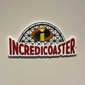 Disney California Adventure Incredicoaster Inspired 3D Printed Sign Plaque