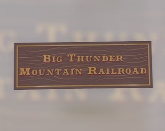 Big Thunder Mountain Ride Inspired 3D Printed Sign Plaque