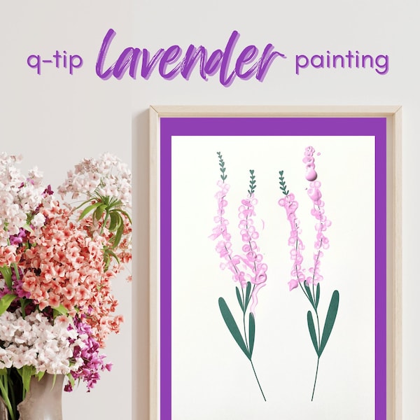 Lavender Q-Tip Toddler Preschool Child Painting Keepsake Mother's Day Birthday Grandma Mom Mama Mother Gift Art Project DIY Craft Spring