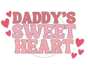 Daddy's Sweetheart PNG, sublimacja, sweetheart png, walentynki dla dziewczynek, walentynki png, sweetheart png, koszulka walentynkowa, cyfrowy