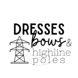 May include: Black and white graphic design with the text "Dresses, bows & highline poles". The graphic features a stylized image of an electrical tower.