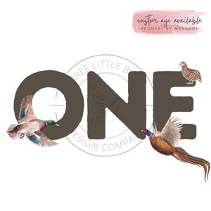 Boy 1st Birthday Bird PNG, sublimation, waterfowl birthday, first birthday, mallard duck, quail, pheasant, hunting, boy 1st birthday