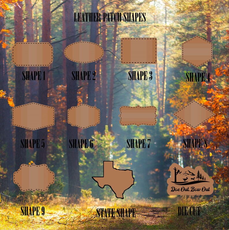 May include: Leather patch shapes for crafting projects.  The image shows nine different shapes, including a state shape of Texas, and a die cut with the text "Doe Out, Bow Out".