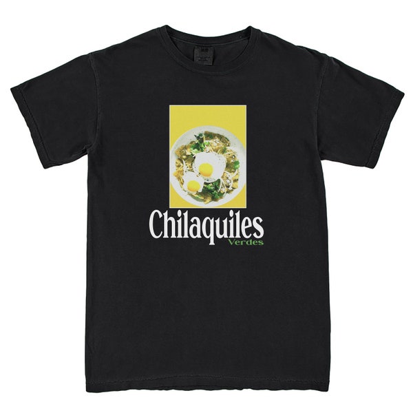 New Rare Chilaquiles Shirt, Mexican Food Shirt, Food Lover Shirt, Mexican Food Trendy Shirt Retro Unisex T-Shirt Vintage Style