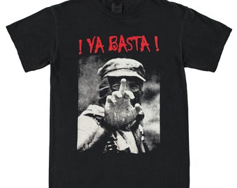 New Rare Ya Basta Sub Comandante Marcos EZLN Emiliano Zapata Retro Unisex T-Shirt Vintage Style