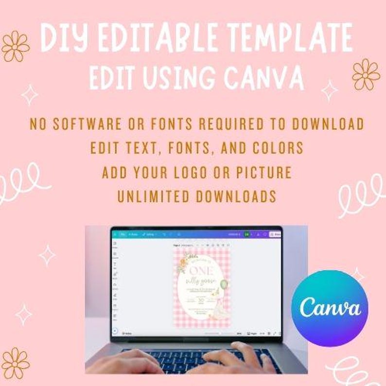 May include: A laptop displays a DIY editable template, edited using Canva. The text on the screen reads "ONE silly goose". The image includes the text: "NO SOFTWARE OR FONTS REQUIRED TO DOWNLOAD, EDIT TEXT, FONTS, AND COLORS, ADD YOUR LOGO OR PICTURE, UNLIMITED DOWNLOADS". A Canva logo is visible.
