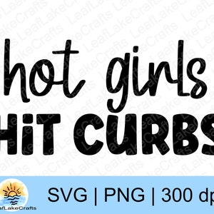 Hot Girls Car Decal Design - Car Decal SVG - Vehicle Sticker - Funny Auto Decal - Sarcastic Decal SVG - Funny Gift for Her