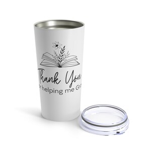 Teacher Gift Tumbler 20oz, Thank you or helping me grow, librarian gift, teacher appreciation, Teacher Thank you gift, Unique teacher gift