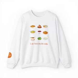 Fun Thanksgiving Sweatshirt, Thanksgiving shirt, Cute Pie Sleeve Print, I&#39;m here for the Sides, S - Plus Size, Thanksgiving Holiday Gift