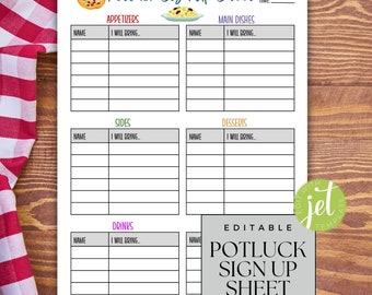May include: A printable potluck sign-up sheet with sections for appetizers, main dishes, sides, desserts, and drinks. Each section has a space for names and what they will bring.