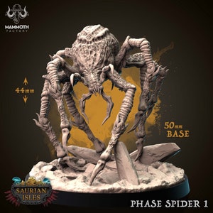 Phase Spider - 8k Resin Miniature - Mammoth Factory - Saurian Isles