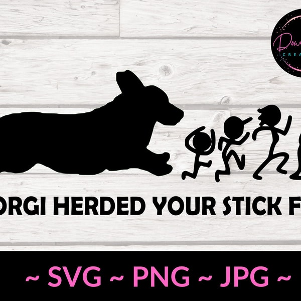 My Corgi (with tail) herded my Stick Family  Cut File for Cricut / Silhouette  Cameo Cutting Machine / Car Decal /