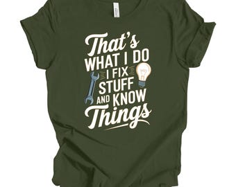 Mechanics Tee, Fix Stuff and Know Things Shirt, Retro Mechanic Top, Automotive Tee, DIY Shirt, Handyman T-Shirt, Fix it Shirt, Mechanic Gift