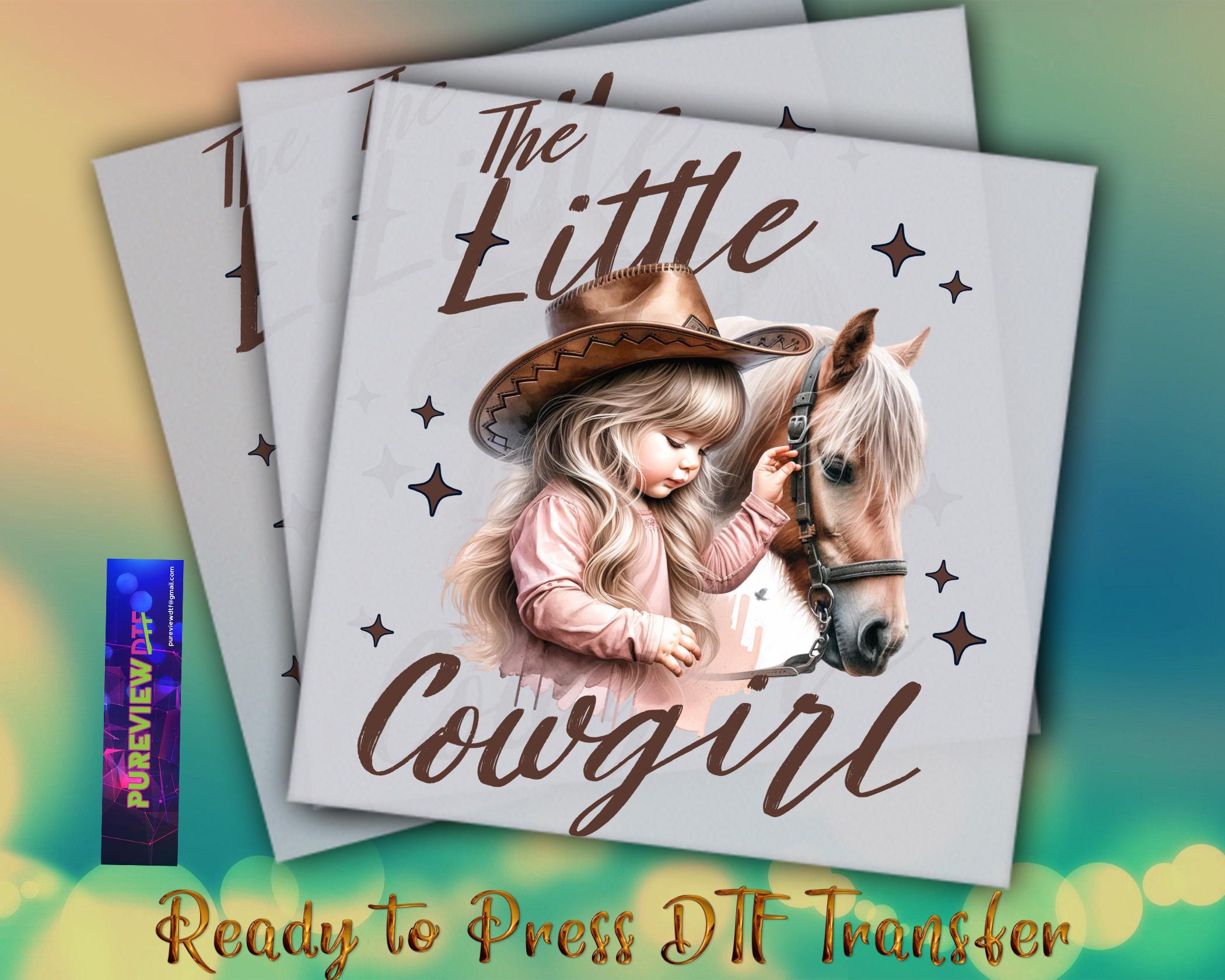 A Little Cowgirl Ready To Press Heat Transfer, Cute Girl DTF Transfer, western Horse Dtf Transfers, DTF Prints