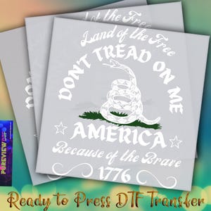 Land Of The Free Ready To Press Heat Transfer Designs, Don't Tread On Me DTF Transfers, Dtf Transfers Ready For Press, DTF Prints