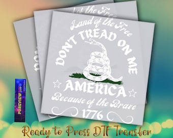 Land Of The Free Ready To Press Heat Transfer Designs, Don&#39;t Tread On Me DTF Transfers, Dtf Transfers Ready For Press, DTF Prints