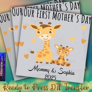 May include: Three white iron-on transfer sheets with a design of two giraffes, hearts, and the text "Our First Mother's Day", "Mommy & Sophia", and "2025".