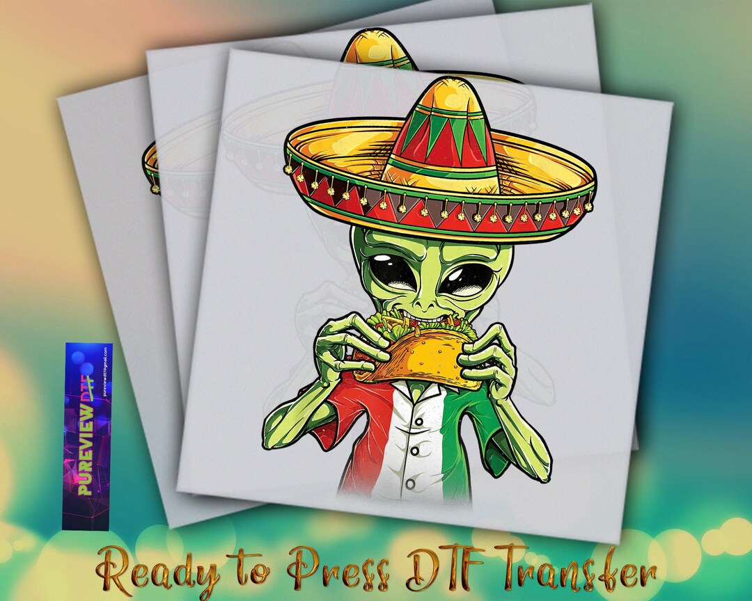 Alien Mayo Cinco De Mayo Alien Ready to Press Heat Transfer Designs, Fiesta, Dtf ...