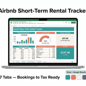 May include: A laptop screen shows an "Airbnb Short-Term Rental Tracker" spreadsheet with financial data. The display includes monthly booking revenue, occupancy rate, and average nightly rate. The text "7 Tabs - Bookings to Tax Ready" is visible.