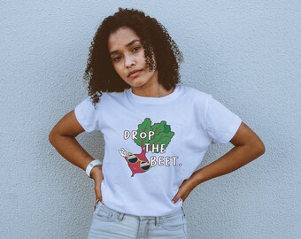 Drop the Beet Tee, Funny Vegetable Shirt for Women, Funny Vegetarian Gift, Sarcastic Gardening Lover Shirt, Beet DJ Shirt