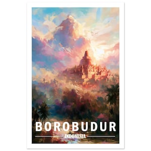 May include: A vertical art print depicting the Borobudur temple in Indonesia at sunrise. The scene features a central stupa surrounded by lush foliage and palm trees under a vibrant sky of pink, orange, and blue clouds. The text reads BOROBUDUR INDONESIA.