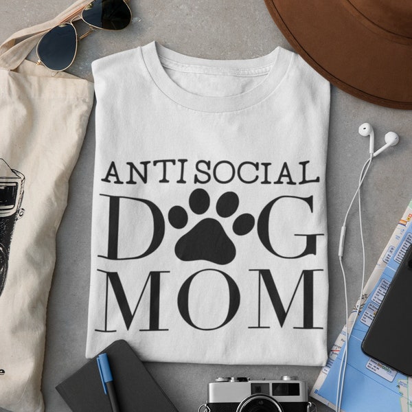 Anti Social Dog Mom - PNG & SVG - Digital Download
