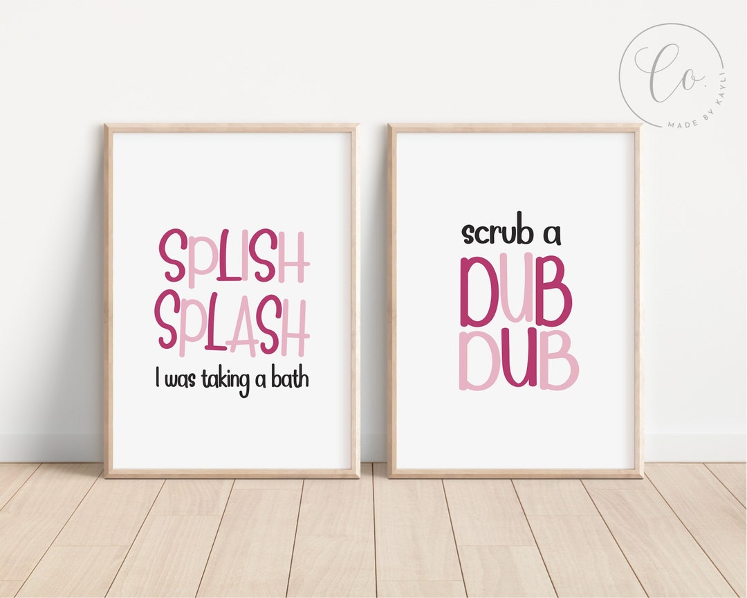 Splish Splash Poster Scrub a Dub Dub Print Bathroom Wall Art Kids Decor ...