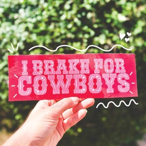 I Brake for Cowboys Bumper Sticker - Weather Resistant Vinyl Sticker - Cowboy Decal - Western Bumper Sticker - Retro Colorful Funny Gift